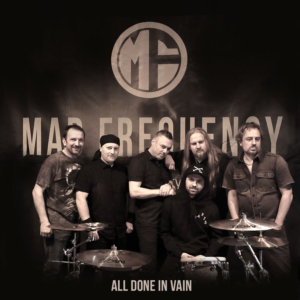 MAD FREQUENCY - ALL DONE IN VAIN